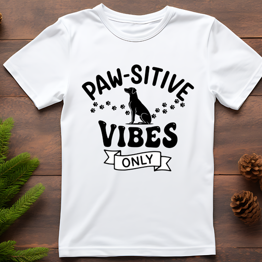 PAW-SITIVE VIBES ONLY (WHITE)